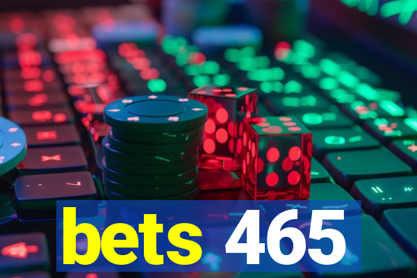 bets 465